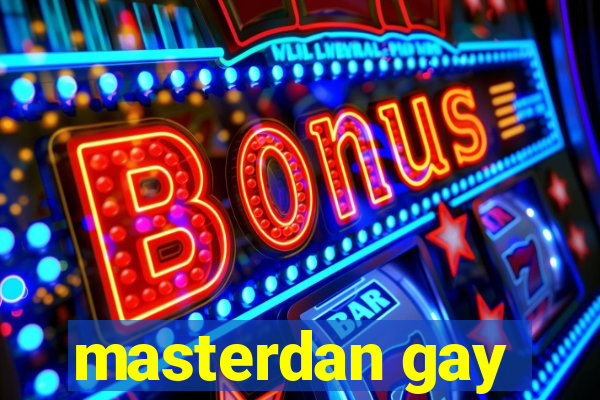 masterdan gay